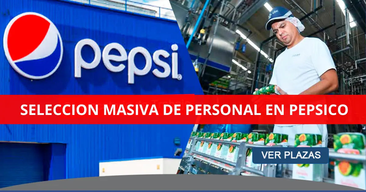 SELECCIÓN MASIVA DE PERSONAL EN PEPSICO