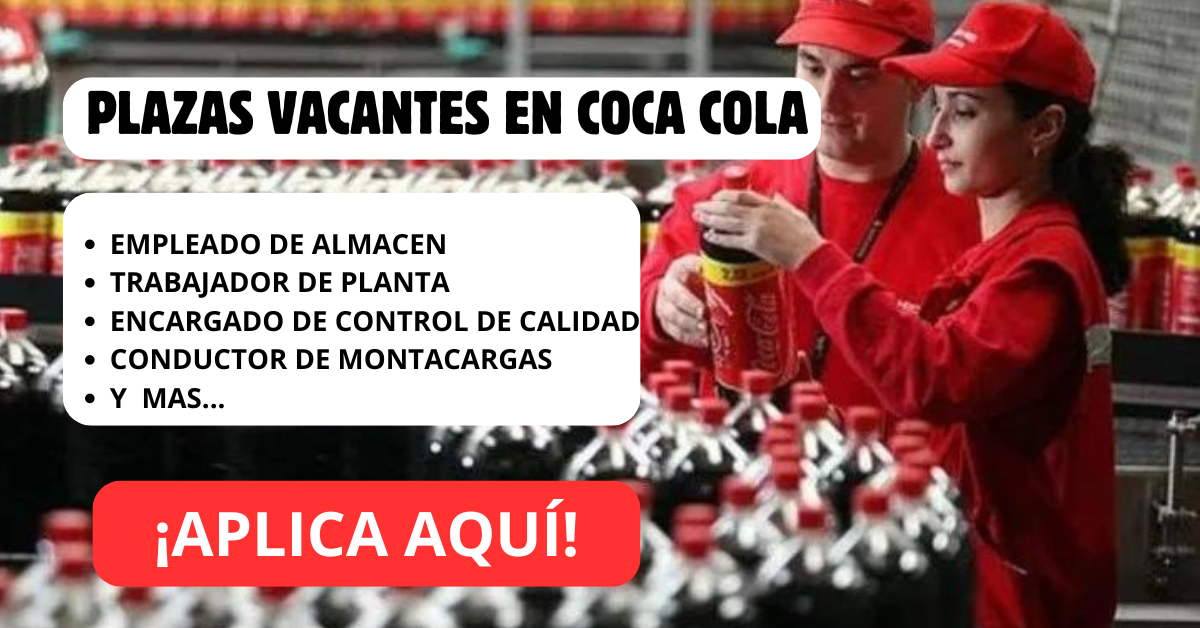 PLAZAS VACANTES EN COCA COLA