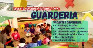 URGENTE REQUIEREN PERSONAL PARA GUARDERÍA CON O SIN EXPERIENCIA