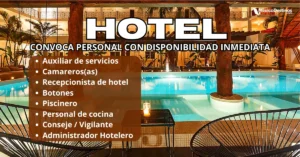 HOTEL 5 ESTRELLAS CONVOCA PERSONAL CON DISPONIBILIDAD INMEDIATA