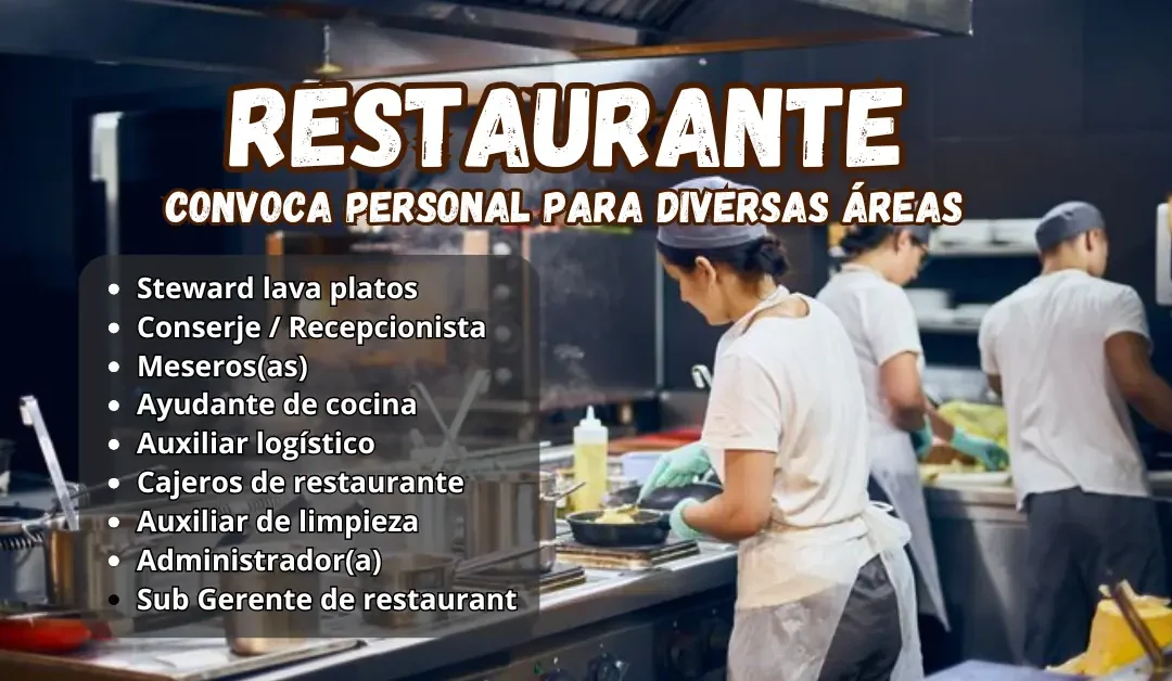 RESTAURANTE RECONOCIDO CONVOCA PERSONAL PARA DIVERSAS ÁREAS | POSTULA AHORA