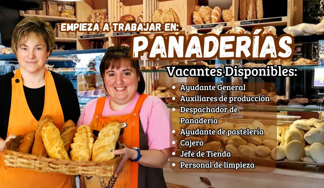 VACANTES DISPONIBLES PARA PANADERÍA |¡POSTULA AHORA!